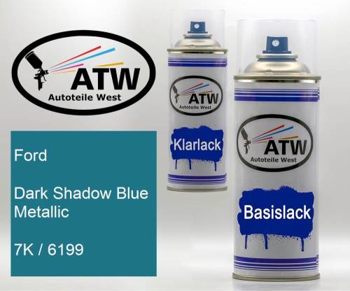 Ford, Dark Shadow Blue Metallic, 7K / 6199: 400ml Sprühdose + 400ml Klarlack - Set, von ATW Autoteile West.